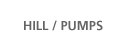 Hill/Pumps